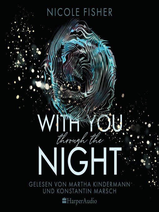 Titeldetails für With you through the night (ungekürzt) nach Nicole Fisher - Warteliste